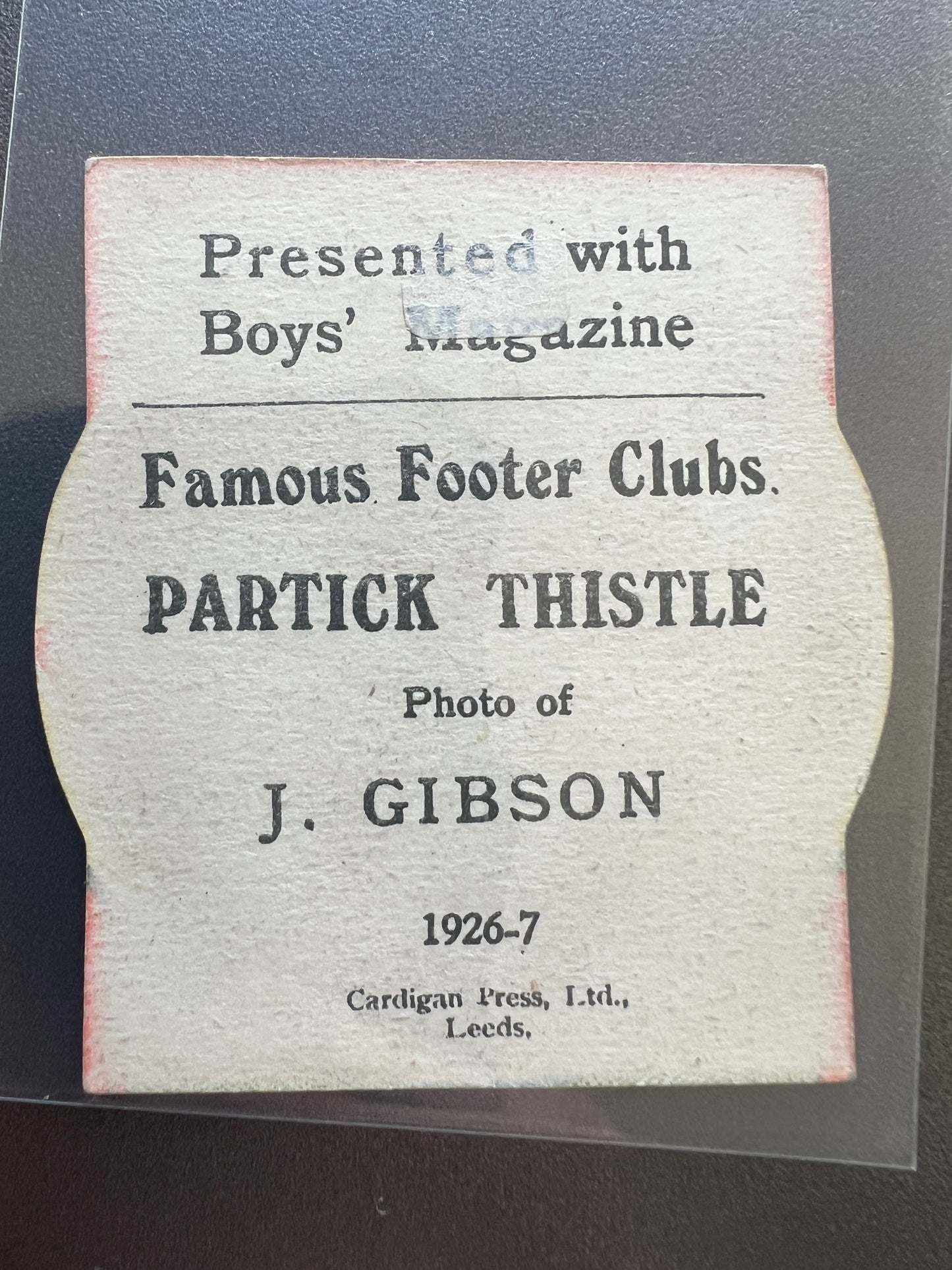 1926 - 1927 | J Gibson | Partick Thistle| Boys' Magazine | Famous Footer Clubs | Baines style football trade card